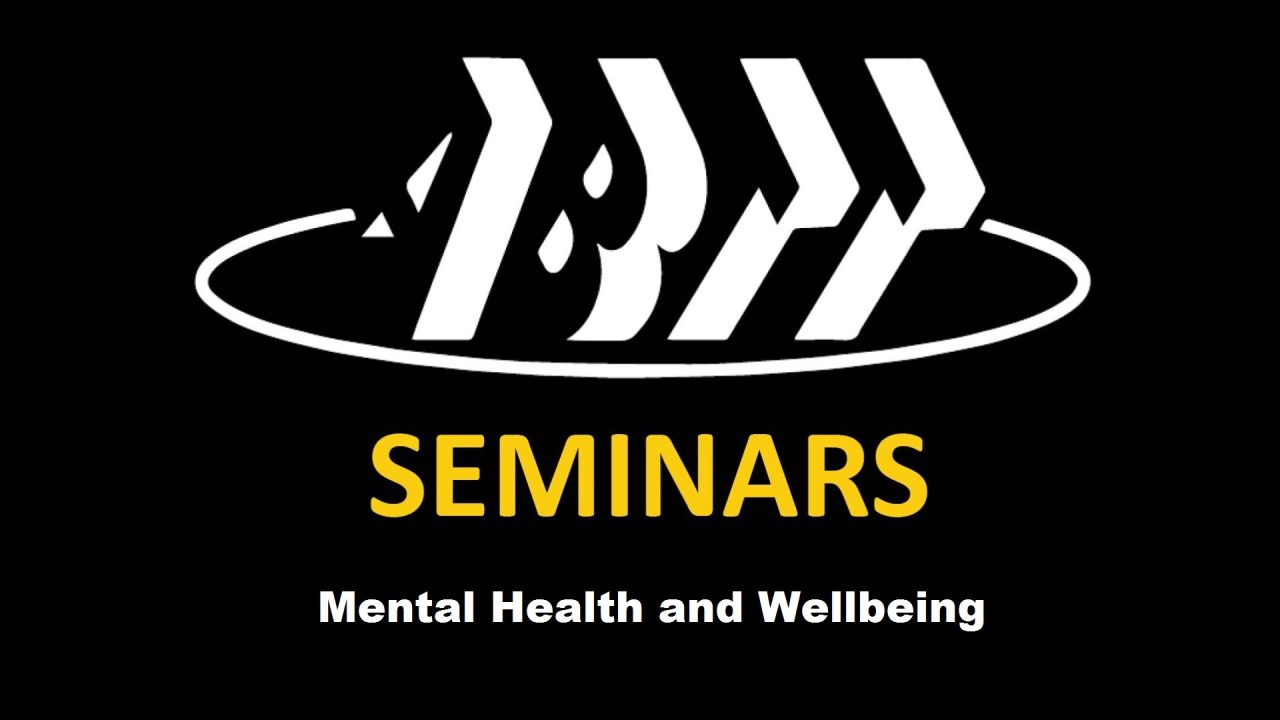 ABTT Seminars Mental Health &#038; Wellbeing