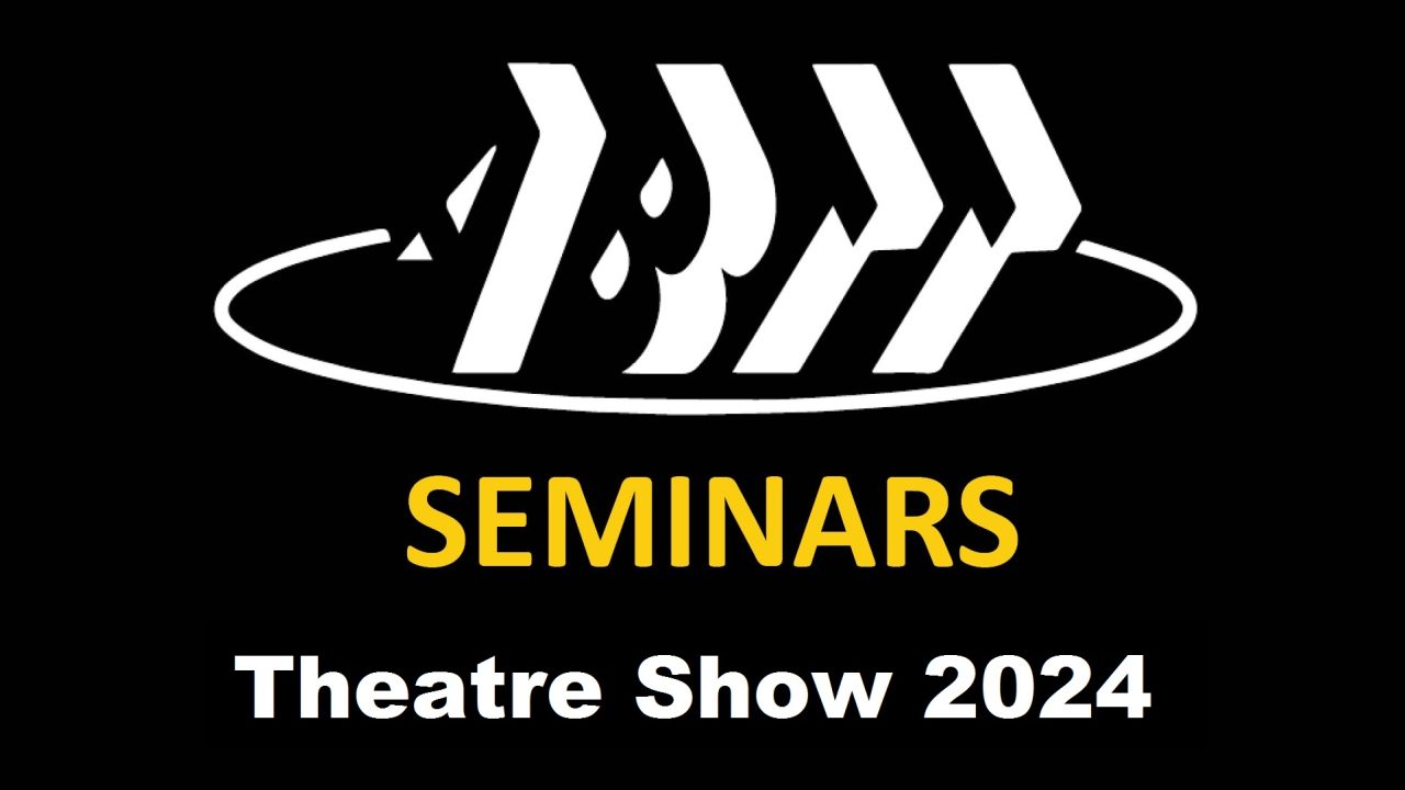 ABTT Theatre Show Seminars 2024 -Londesborough room.
